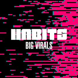 Album cover of Habits: Big Virals