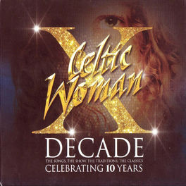 Album cover of Decade. The Songs, The Show, The Traditions, The Classics.