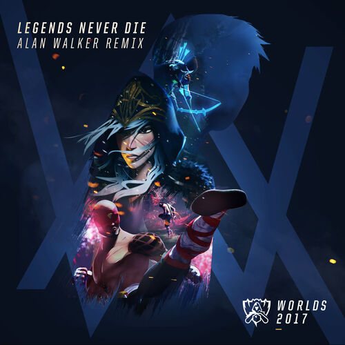 League Of Legends - Legends Never Die (Remix): lyrics and songs