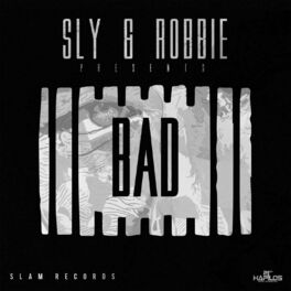 Album cover of Sly & Robbie Presents: Bad