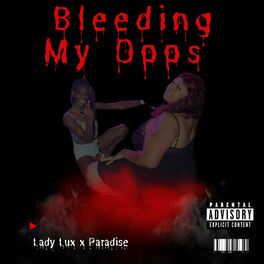 Album cover of Bleeding My Opps (feat. Paradise)