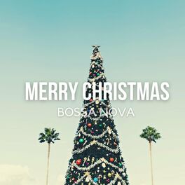 Album cover of Merry Christmas Bossa Nova