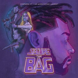 Album cover of Secure the Bag (feat. I Am Aisha & Eves Laurent)