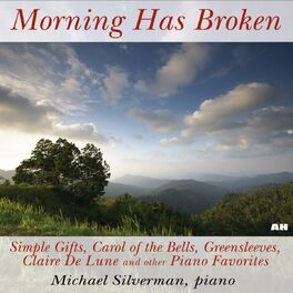 Album cover of Morning Has Broken, Simple Gifts, Carol of the Bells, Greensleeves, Claire De Lune and Other Piano Favorites