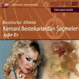 Album cover of Kemani Bestekarlardan Seçmeler – Ayfer Er