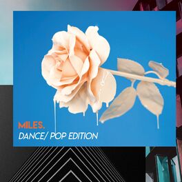Album cover of miles. (Dance/Pop Edition)
