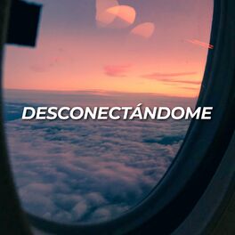 Album cover of Desconectándome