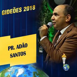 Album cover of Gideões 2018: Pr. Adão Santos