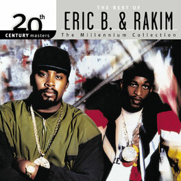 Album cover of 20th Century Masters: The Millennium Collection: Best Of Eric B & Rakim