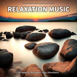 Album cover of #01 Relaxation Music for Napping, Relaxation, Yoga, Disturbance
