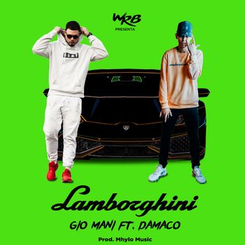 Gio Mani - Lamborghini (feat. Damaco): listen with lyrics | Deezer