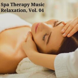 Album cover of Spa Therapy Music Relaxation, Vol. 04