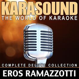 Album cover of The World of Karaoke: Eros Ramazzotti Complete Deluxe Collection (Backing Tracks HQ Karaoke)