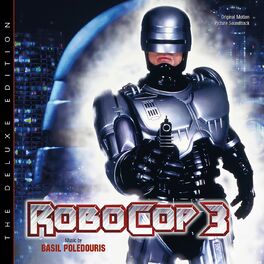 Album cover of Robocop 3 (Original Motion Picture Soundtrack / Deluxe Edition)