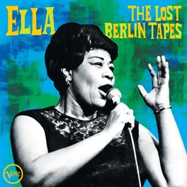 Album picture of Ella: The Lost Berlin Tapes (Live)