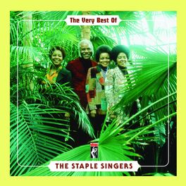 Album cover of The Very Best Of The Staple Singers