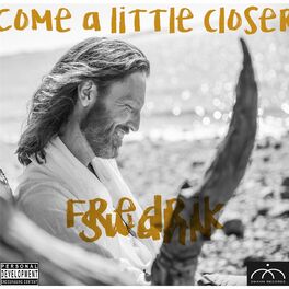 Album cover of Come a Little Closer