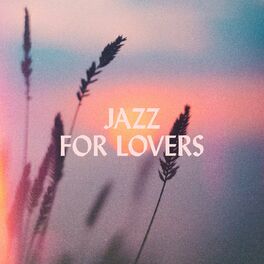 Album cover of Jazz for Lovers
