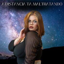 Album cover of A Distancia Tá Maltratando