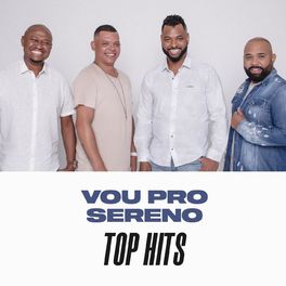 Album cover of Vou Pro Sereno Top Hits