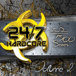Album cover of 24/7 Hardcore - The 100 Series, Vol. 2