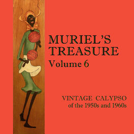Album cover of Muriel's Treasure, Vol. 6: Vintage Calypso from the 1950s & 1960s