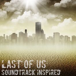 Album cover of Last of Us Soundtrack (Inspired)