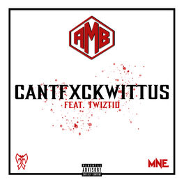 Album cover of Cantfxckwittus