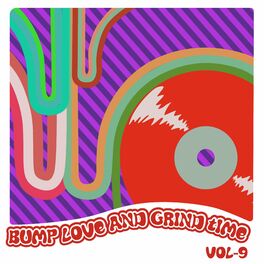 Album cover of Bump Love And Grind Time, Vol. 9