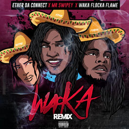 Album cover of Waka (feat. Mr Swipey & Waka Flocka Flame)