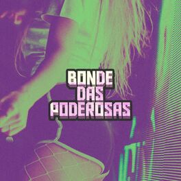 Album cover of Bonde das Poderosas