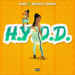 Album cover of H.Y.D.D/How You Do Dat