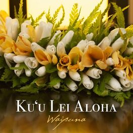 Waipuna - Mana'o Pili: lyrics and songs | Deezer