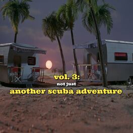 Album cover of Vol. 3: Not Just Another Scuba Adventure