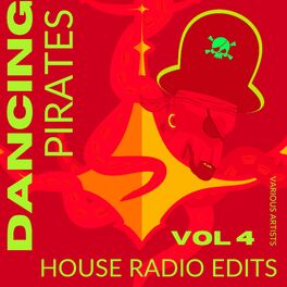 Album cover of Dancing Pirates, Vol. 4 (House Radio Edits)