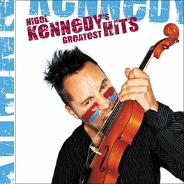 Album cover of Nigel Kennedy's Greatest Hits (Single CD version)