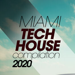 Album cover of Miami Tech House Compilation 2020