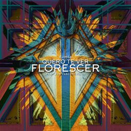 Album cover of Quero Te Ver Florescer