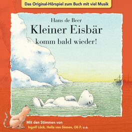 Album cover of Kleiner Eisbär: Komm bald wieder!