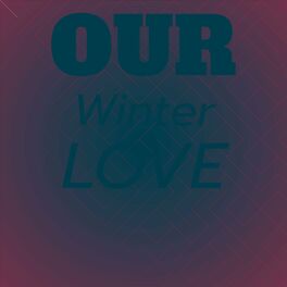 Album cover of Our Winter Love