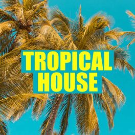Album cover of Tropical House