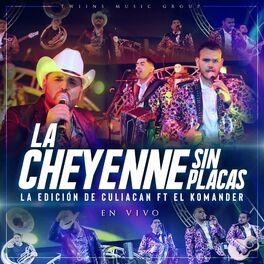 Album cover of La Cheyenne Sin Placas (En Vivo)