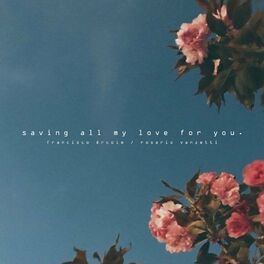 Album cover of Saving All My Love For You (Acoustic)