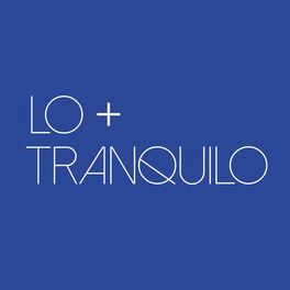 Album cover of Lo + tranquilo