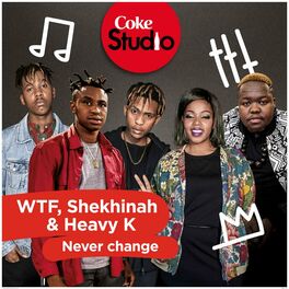 Album cover of Never Change (Coke Studio South Africa Season 2)