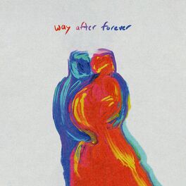 Album cover of way after forever