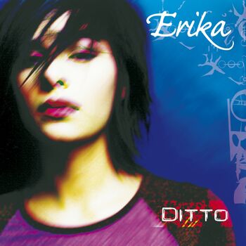 Erika - Ditto (Radio Mix): listen with lyrics