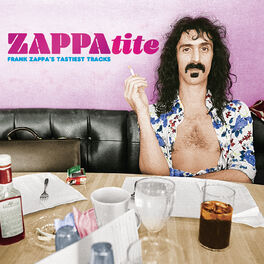 Album cover of ZAPPAtite - Frank Zappa's Tastiest Tracks