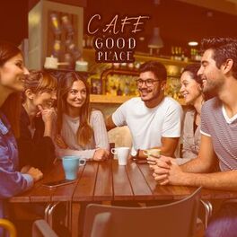 Album cover of Cafe Good Place: Meeting Friends after a Long Time