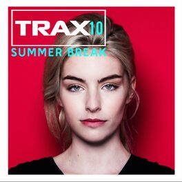 Album cover of Trax 10 Summer Break